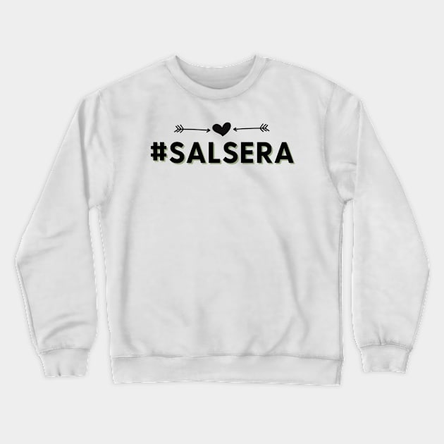 Salsera - Social Latin Dance Design Crewneck Sweatshirt by Liniskop